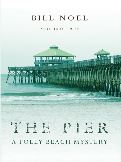 Title details for The Pier by Bill Noel - Available